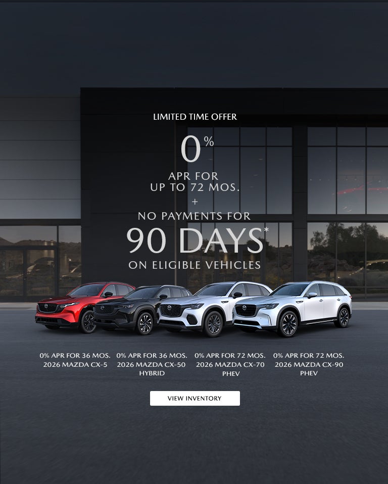 0% APR FOR UP TO 72 MOS. + NO PAYMENTS FOR 90 DAYS* ON ELIGIBLE VEHICLES