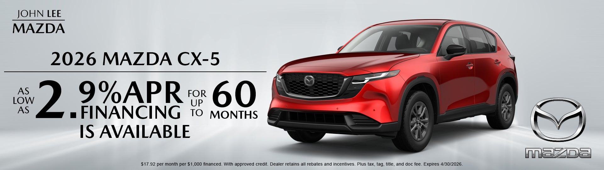 2026 CX-5 As Low As 2.9% APR Financing for up to 60 Months