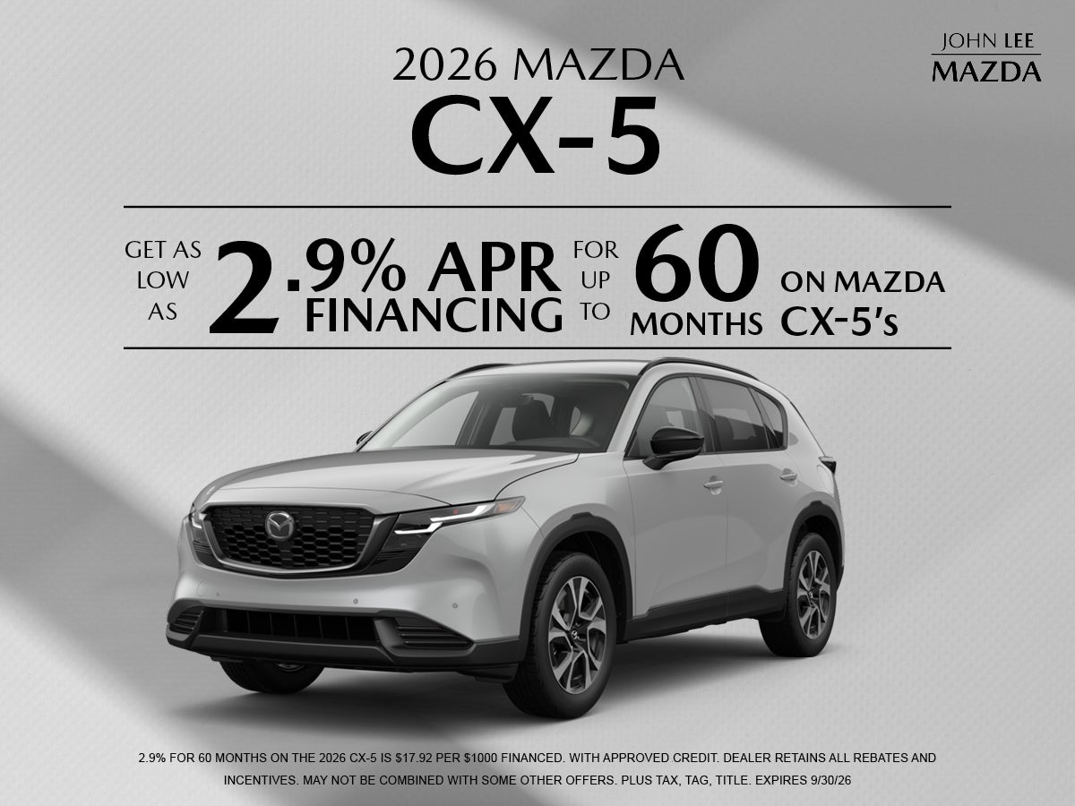 AS LOW AS 2.9% APR FINANCING FOR 60 MONTHS ON CX-5